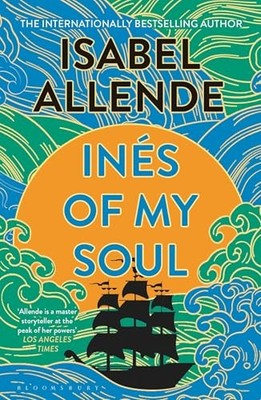Inés of My Soul by Isabel Allende 9781526693242 NEW Free UK Delivery