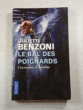 Il Ballo Pugnali 2.Le Coltello Ravaillac Juliette Benzoni Molto Condizioni