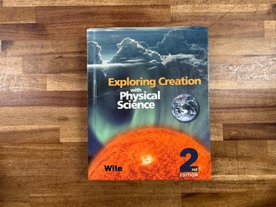 Exploring Creation w Physical Science 2nd Ed Student Text