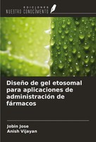 DiseñO De Gel Etosomal Para Aplicaciones De AdministracióN De FáRmacos Buch 2024