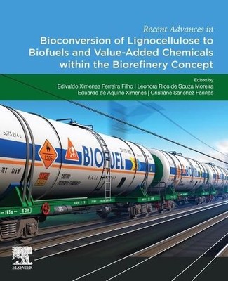 Recent Advances in Bioconversion of Lignocellulose to Biofuel... - 9780128182239