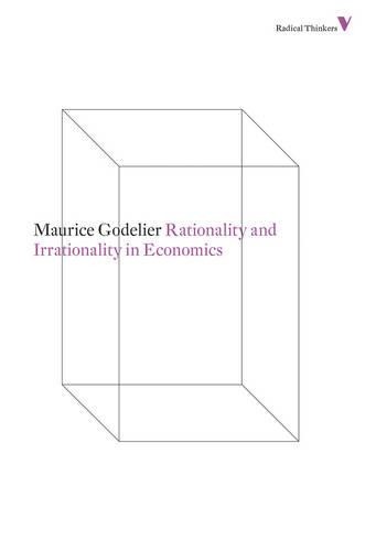 Rationality and Irrationality in Economics by Maurice Godelie... - 9781781680254