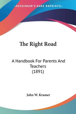 John W. Kramer | The Right Road | Taschenbuch | Englisch (2010)