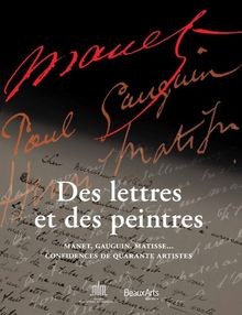 Des lettres et des peintres : Manet, Gauguin, Matis... | Buch | Zustand sehr gut