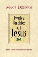 Maxie Dunnam | Twelve Parables Of Jesus | Taschenbuch | Englisch (2006)