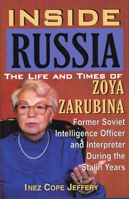 Inside Russia: Life and Times of Zoya Zarubina (2004, HC) SIGNED 1ST NEW