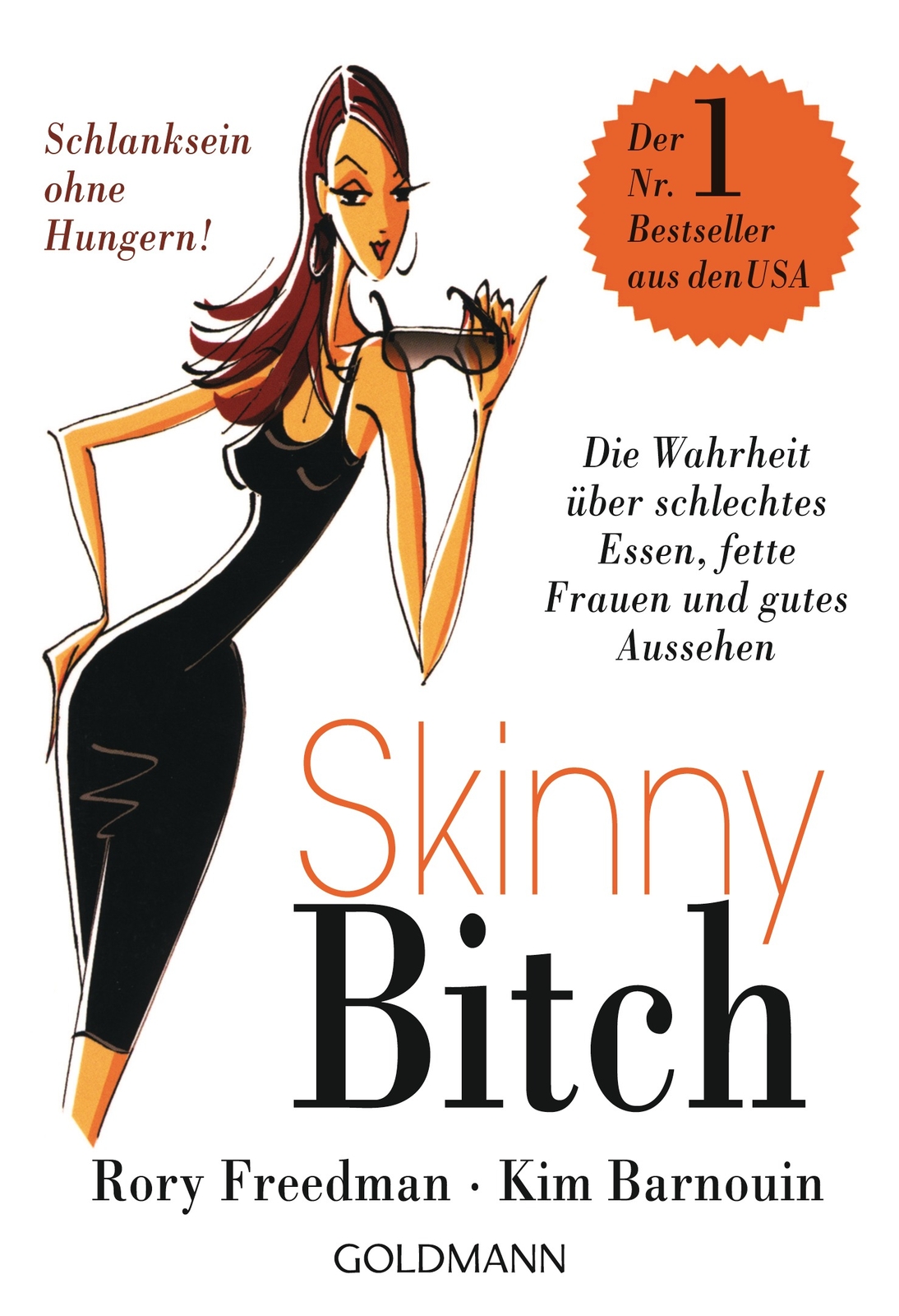 Thumbnail - Rory Freedman; Kim Barnouin; Christiane Burkhardt / Skinny Bitch