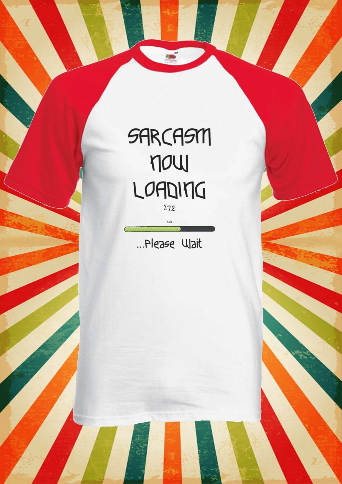 Sarcasm Now Loading Funny Men Women Long Short Sleeve Baseball Shirt