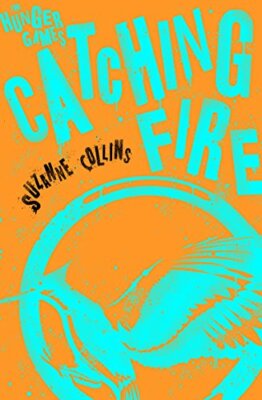 Catching Fire (Hunger Games Trilogy) by Collins, Suzanne 140715334X The Fast