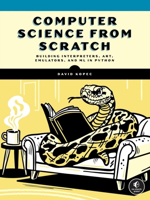 Computer Science From Scratch by David Kopec PAPERBACK 9781718504301