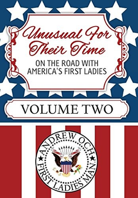 #ad UNUSUAL FOR THEIR TIME: ON THE ROAD WITH AMERICA#x27;S FIRST By Andrew Och **Mint** $41.95