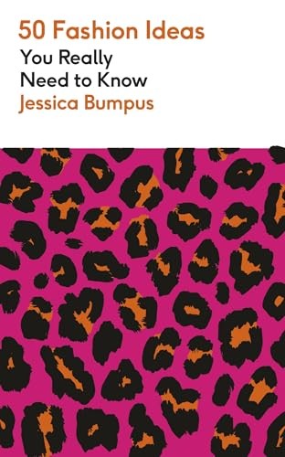 50 Fashion Ideas You Really Need to Know by Jessica Bumpus (Paperback Book) - Image 3