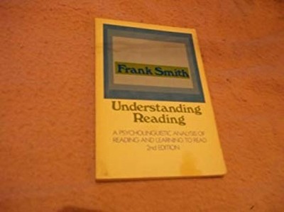 Understanding Reading : A Psycholinguistic Analysis of Reading an