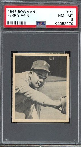 1948 Bowman 21 Ferris Fain RC.  PSA 8 NMMT.  (TX3970).