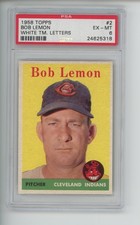 BOB LEMON 1958 TOPPS WHITE TEAM LETTERS CLEVELAND INDIANS GRADED PSA 6