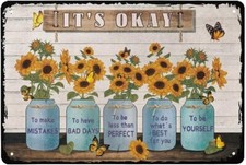Retro Style Tin Sign 8x12 inches, Sunflower It's Okay to Make Mistake Metal Sign