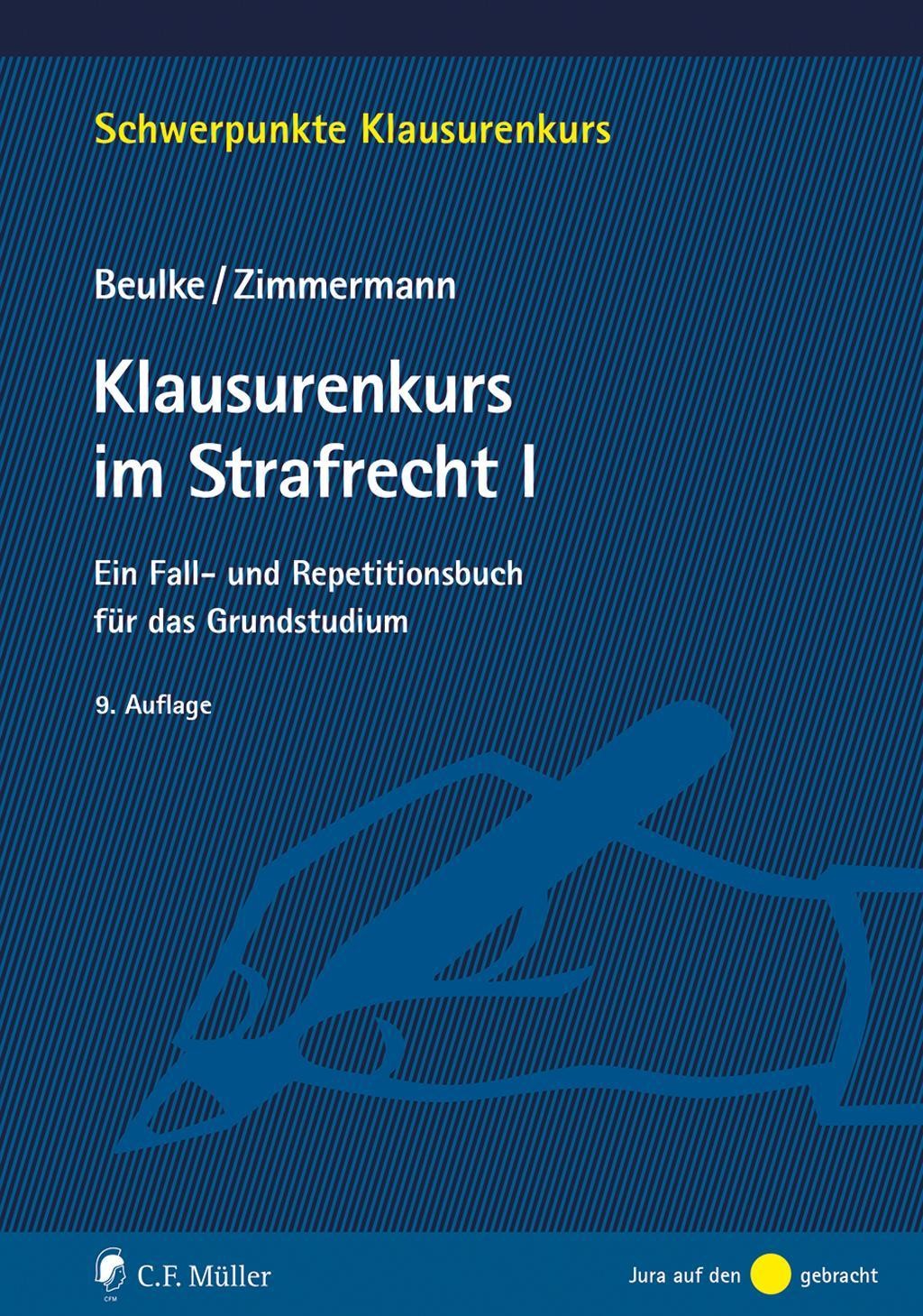 Klausurenkurs im Strafrecht I Frank Zimmermann