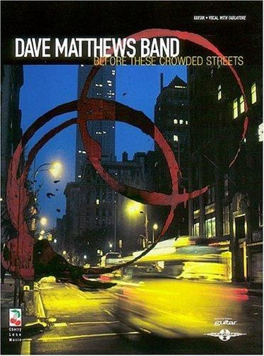 デイブ・マシューズ - Before These Crowded Streets Dave Matthews Band - Before These Crowded Streets 9781575601298| eBay