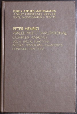 Applied and Computational Complex Analysis - Volume 2: Special Functions, In...
