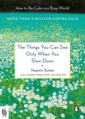 The Things You Can See Only When You Slow Down | How to Be Calm in a Busy World
