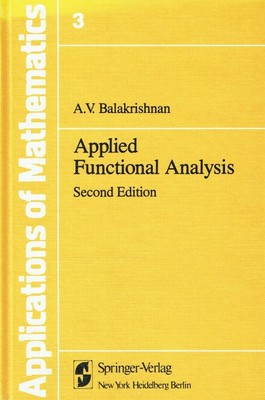 Balakrishnan, Alampallam V. - 003: Applied Functional Analysis (Stochastic Model
