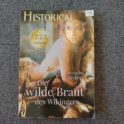 Michelle Styles Die wilde Braut des Wikingers Historical 333