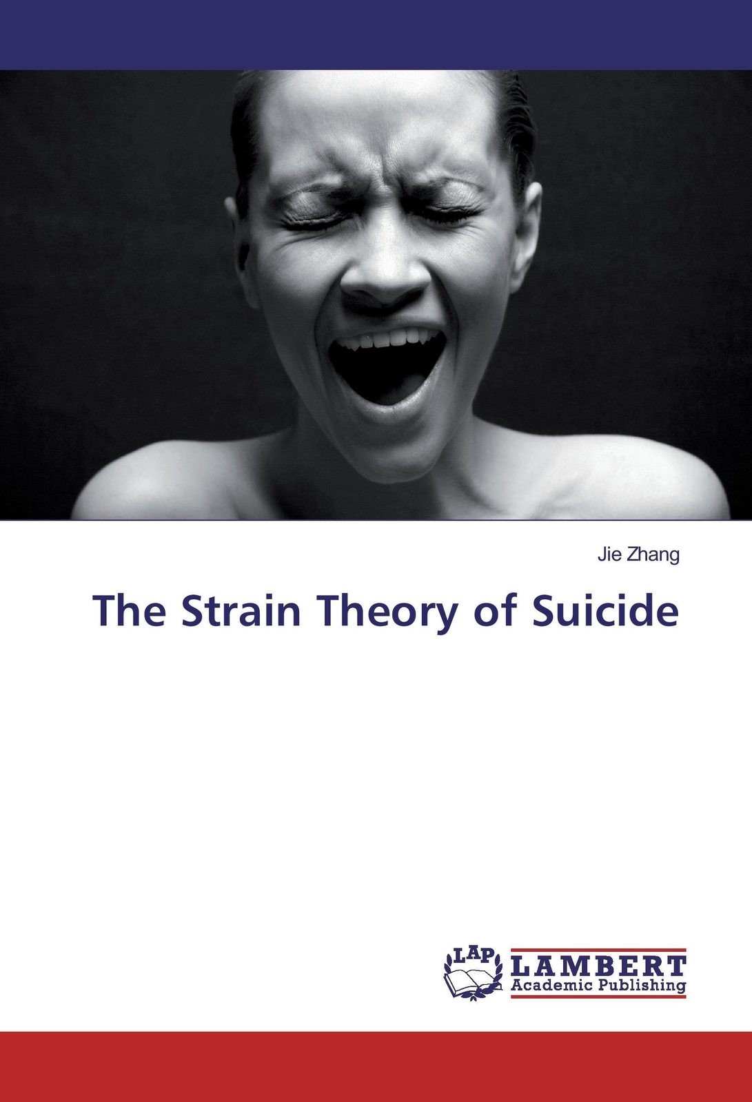 Thumbnail - Jie Zhang | The Strain Theory Of Suicide | Taschenbuch | Englisch