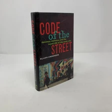 Code of the Street by Elijah Anderson