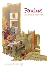 Paulus ? Der erste Missionar: Abenteuer der Bibel ? Band 29,de G