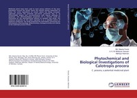 Phytochemical And Biological Investigations Of Calotropis Procera Faruki (U. A.)