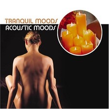 TRANQUIL MOODS ACOUSTIC MOODS CD 2002 MEDITATION RELAXATION YOGA MASSAGE NEW AGE