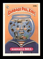 1987 Garbage Pail B #349 Barnacle Bill  NM+ X3070077
