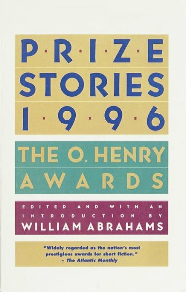 The O. Henry Prize Collection: Prize Stories 1996 : The O ...