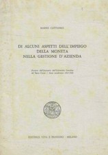 Di alcuni aspetti dell'impiego della moneta nella gestione d'azienda. . Mario Ca