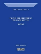 Praxis Der Steuerung : Weg Der Rettun, Paperback by Grabovoi, Grigori, Like N...