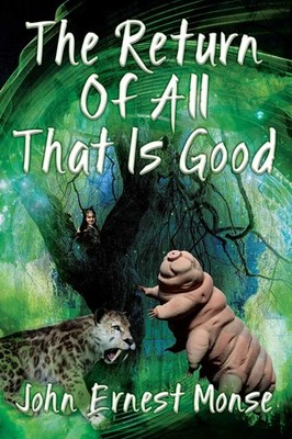 The Return Of All That Is Good By Monse, John Ernest John Ernest