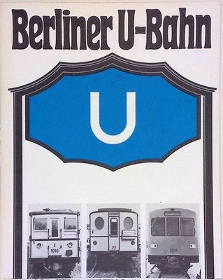 Berliner U-Bahn. Reichardt, Hans D.: