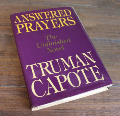 Answered Prayers The Unfinished Novel HardCover Random House 1987 Truman Capote