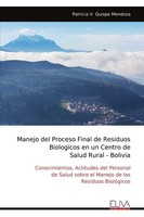 Manejo Del Proceso Final De Residuos Biologicos En Un Centro De Salud Rural - Bo