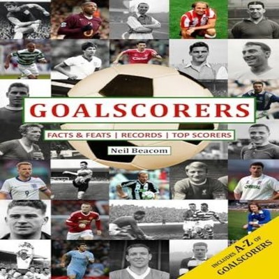Goalscorers Facts and Feats Records Top Scorers Neil Beacom Paper