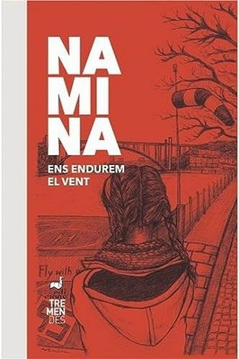 Ens Endurem El Vent - Spanish Language  NEW Namina 2019
