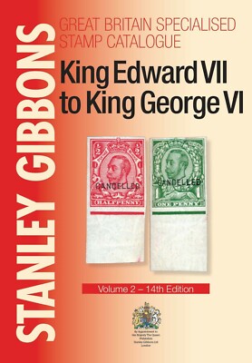 Stanley Gibbons Great Britain Specialized Stamp Catalogue King Edward 7 George 6