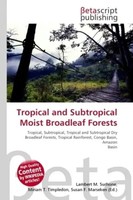 Tropical And Subtropical Moist Broadleaf Forests Lambert M. Surhone (U. A.) Buch