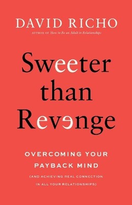 David Richo Sweeter than Revenge (Taschenbuch)