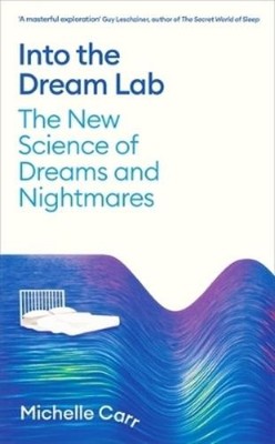 Michelle Carr Into the Dream Lab (Hardback) (UK IMPORT)