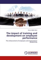 The Impact Of Training And Development On Employee Performance Simon Mafika Nkos