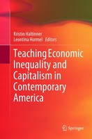 Teaching Economic Inequality And Capitalism In Contemporary America Kristin Halt