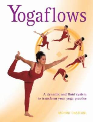 Yogaflows - Mass Market Paperback By Chatlani, Mohini - VERY GOOD