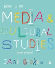 NEW How to Do Media and Cultural Studies 9781526427755 by Stokes, Jane