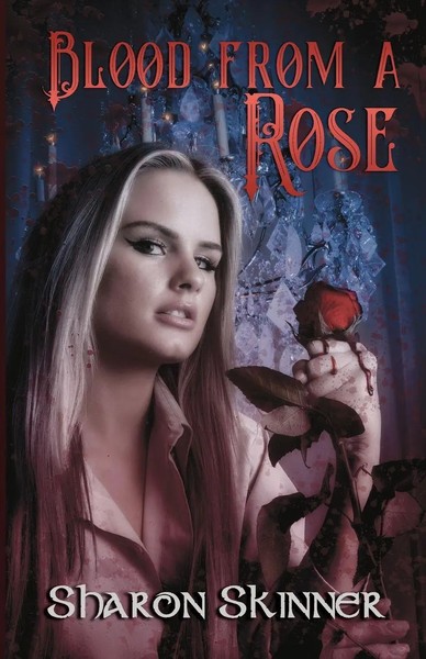 Blood From A Rose | Sharon Skinner | Taschenbuch | Kartoniert / Broschiert-image